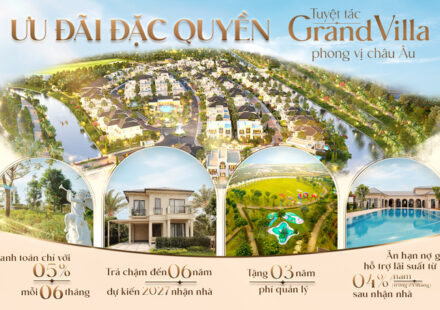 Ưu đãi đặc quyền – Tuyệt tác Grand Villa phong vị châu Âu
